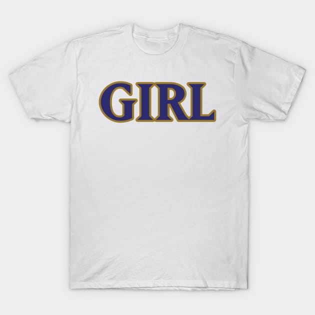 Baltimore GIRL!!! T-Shirt by OffesniveLine